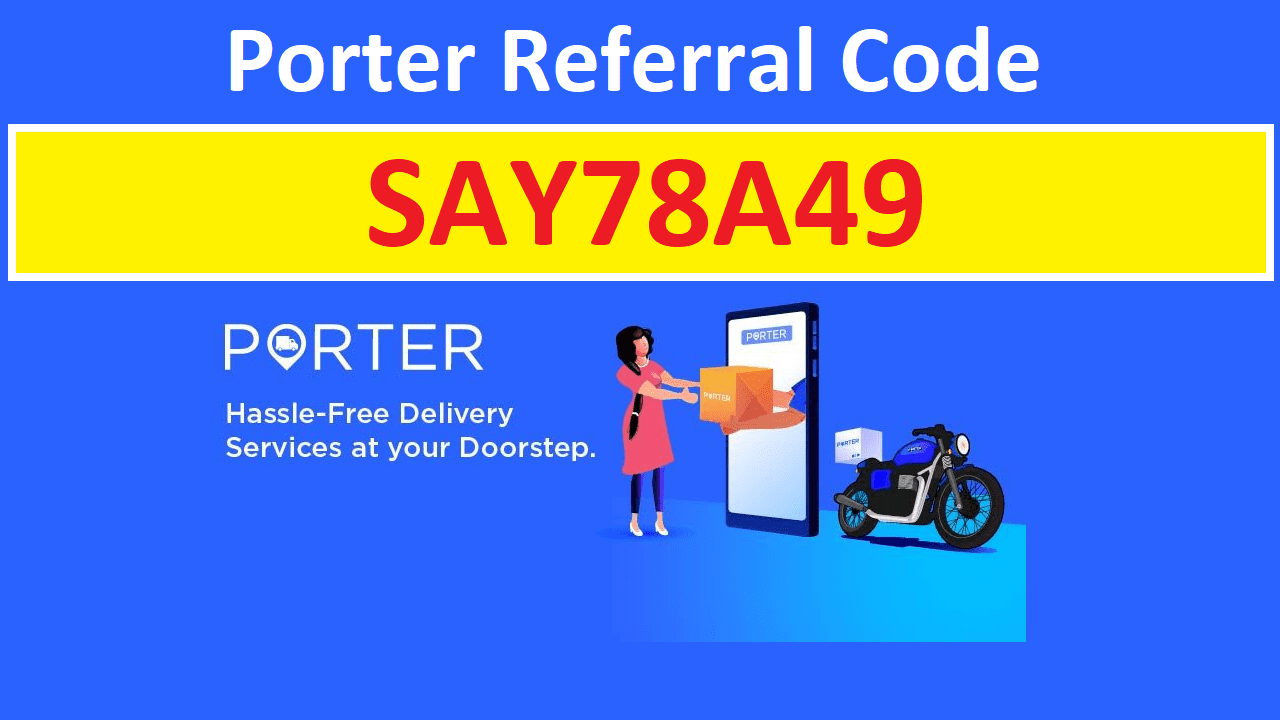 Porter Referral Code Instant Discount ₹200 Use Porter Coupon