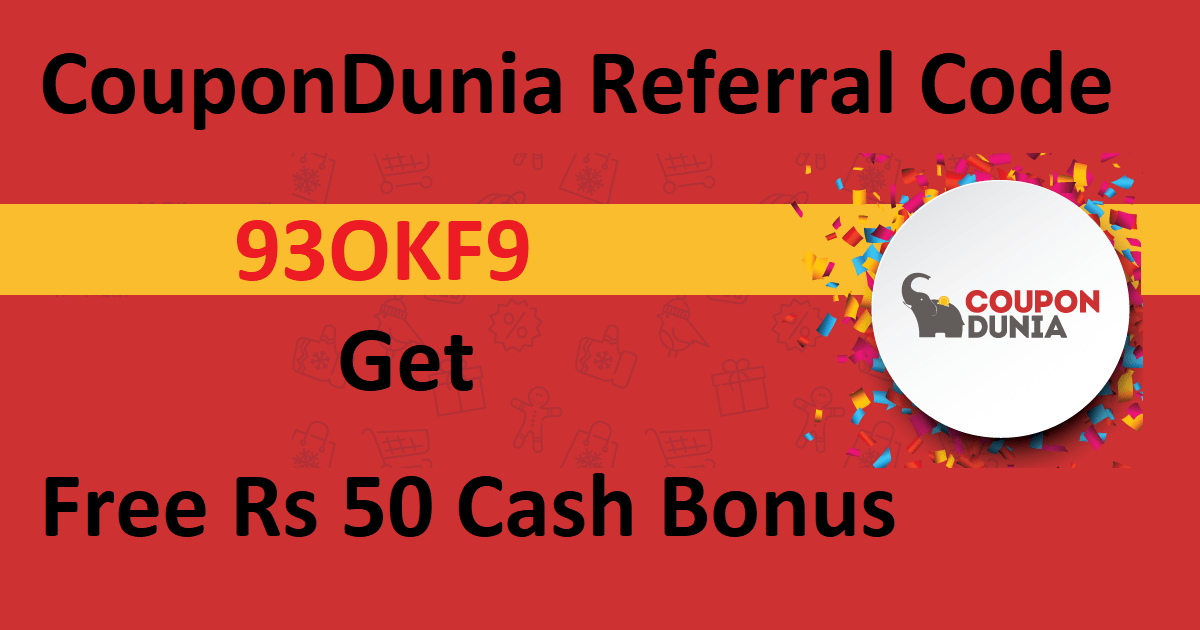 CouponDunia Referral Code 93OKF9 Get Free ₹50 Earn Paytm