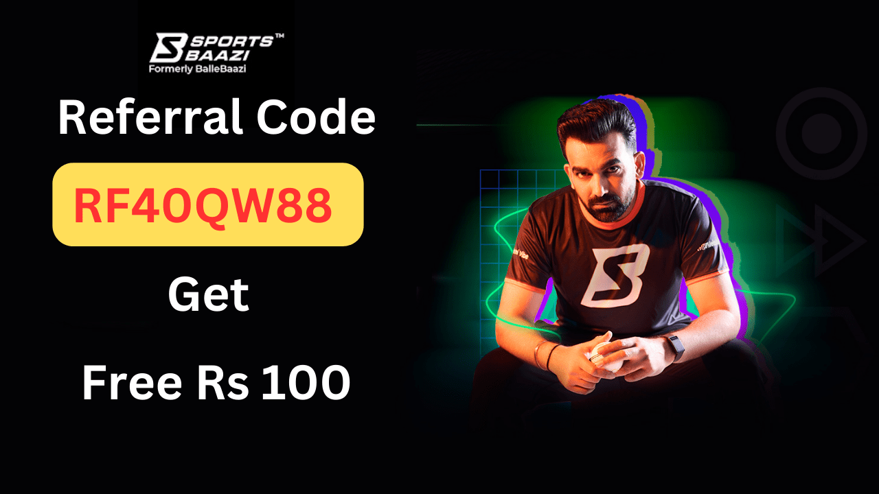 SportsBaazi Referral Code RF40QW88 Get Free Rs 100 Cash