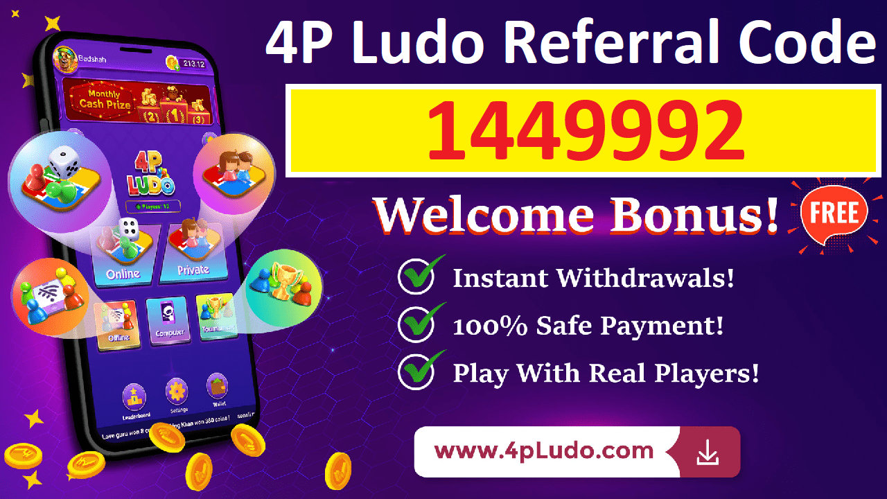 4P Ludo Referral Code 1449992 Get Free Rs 100 Cash