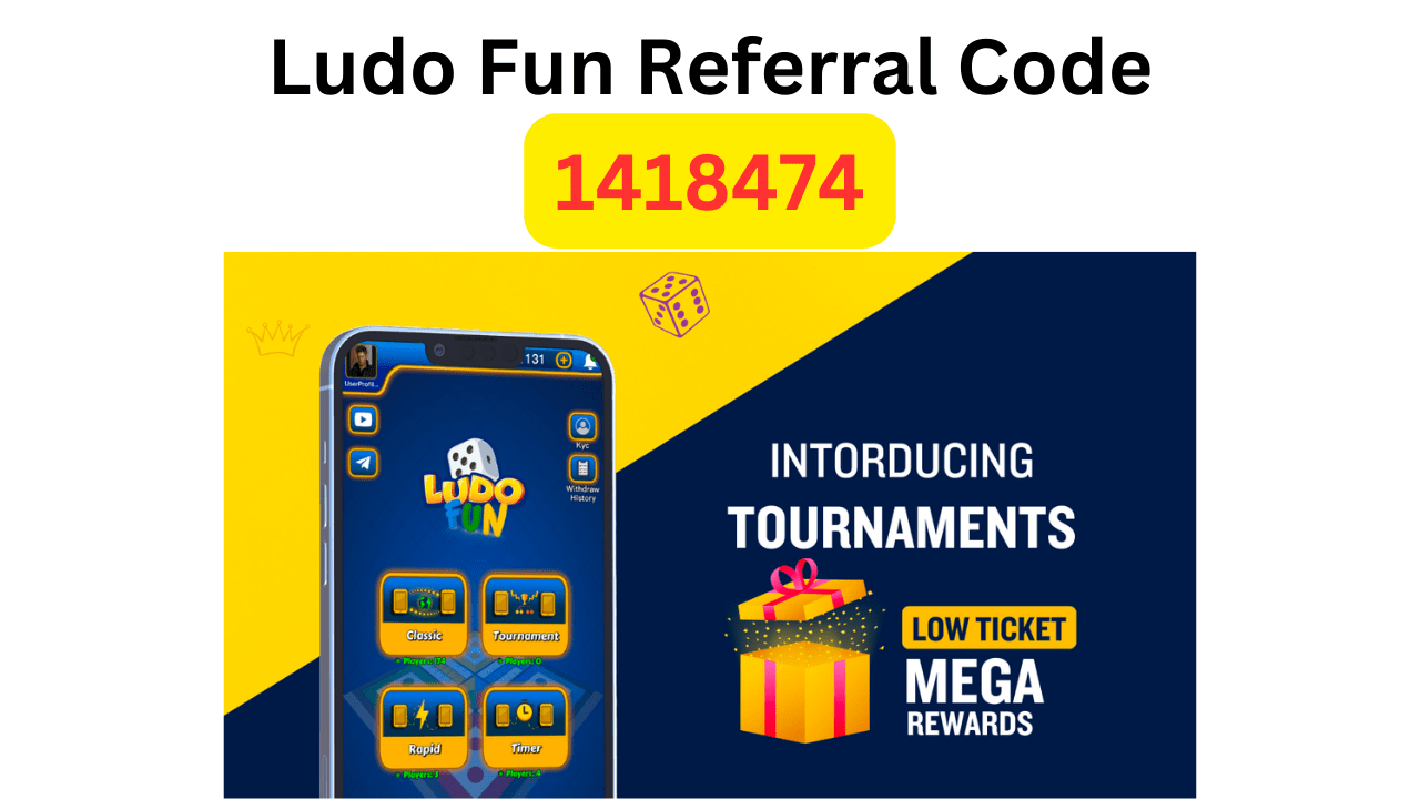 Ludo Fun Referral Code 1418474 Get Free ₹100 Cash Bonus