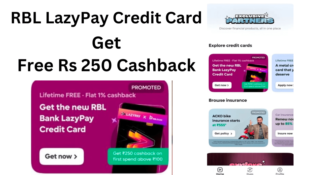 RBL LazyPay Credit Card Offer Get Free ₹250 Cashback