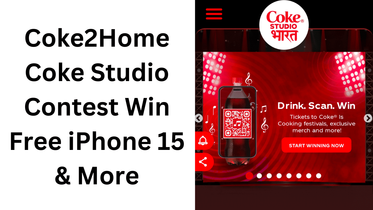 Coke2Home Coke Studio Contest Win Free iPhone 15 & More