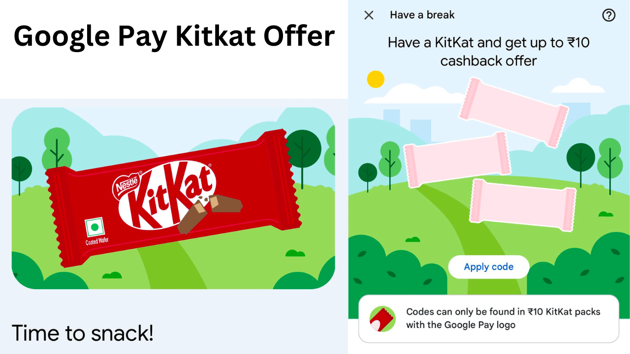 Google Pay Kitkat Offer Get Upto ₹10 cashback on ₹10 Pack