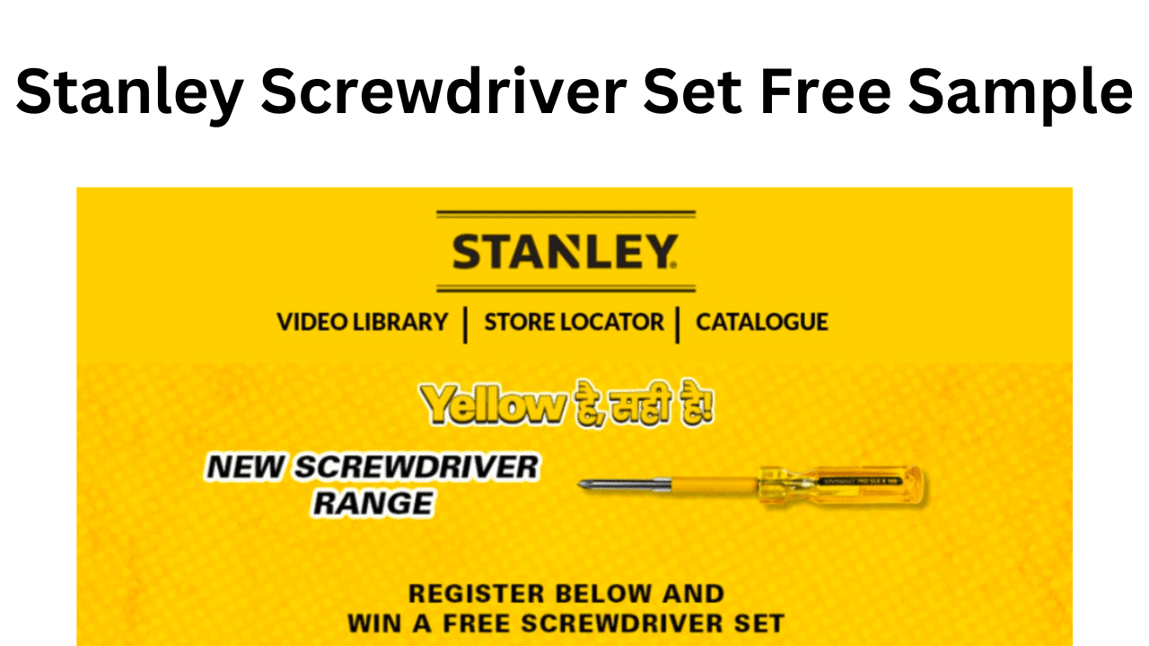 Stanley Screwdriver Set Free Sample to users for Experience