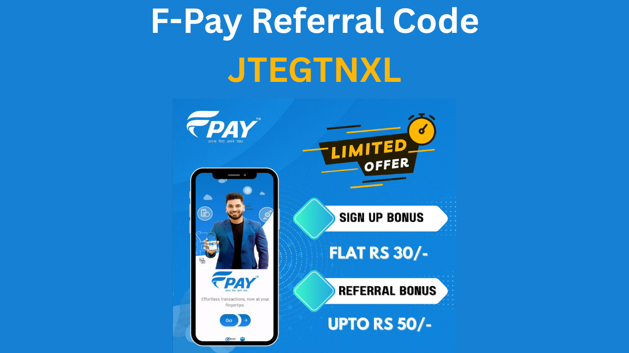 F-Pay Referral Code on Signup ₹30 , Per Refer Upto ₹50