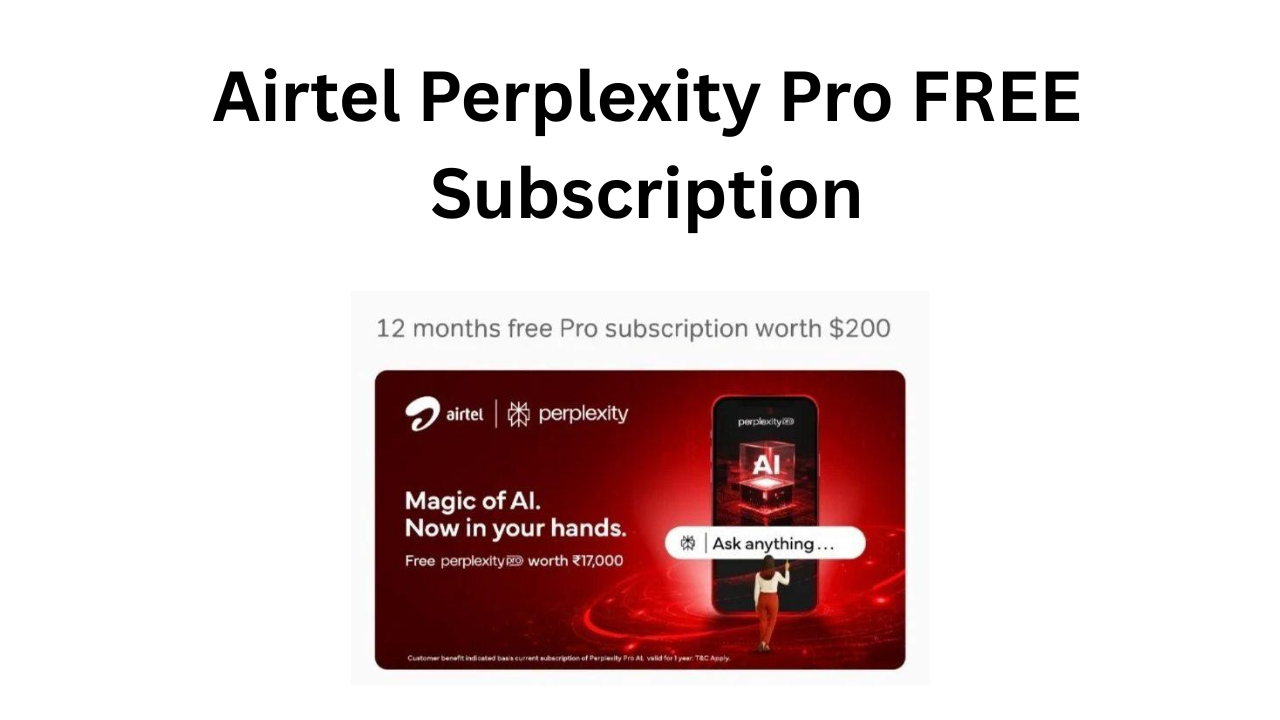 Airtel Perplexity Pro Subscription Free for 12 Month