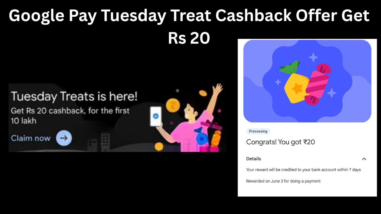 Google Pay Tuesday Treat Cashback Offer Get Rs 20