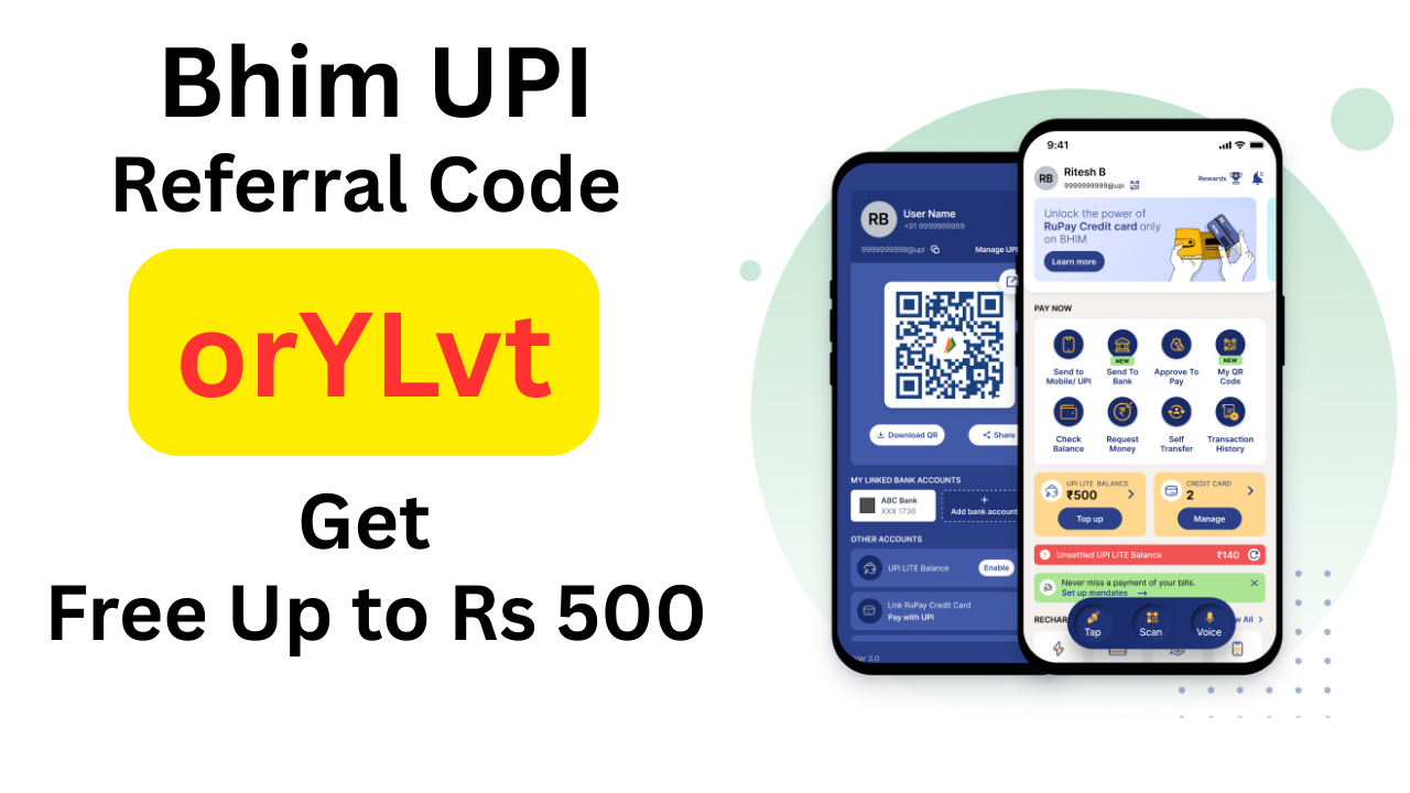 Bhim UPI Referral Code orYLvt Get Free Cash Up to Rs 500