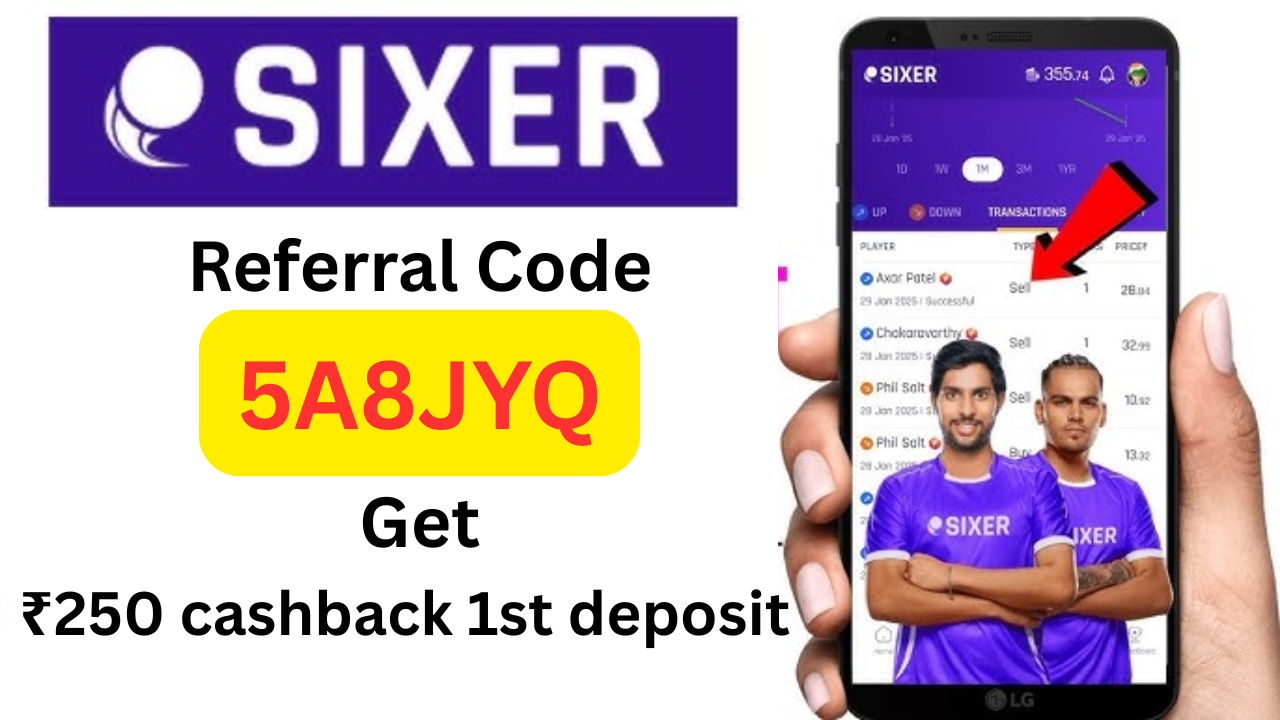 Sixer Referral Code 5A8JYQ Get ₹250 cashback 1st deposit
